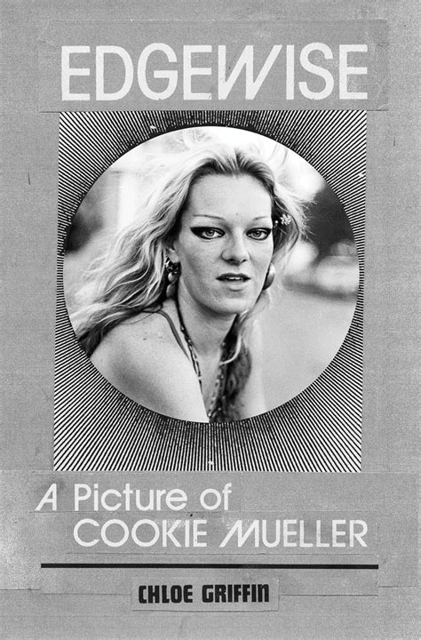 chloe griffin|cookie mueller.